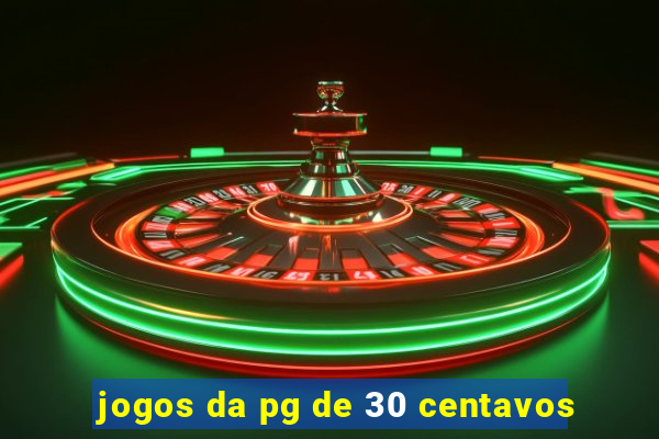 jogos da pg de 30 centavos